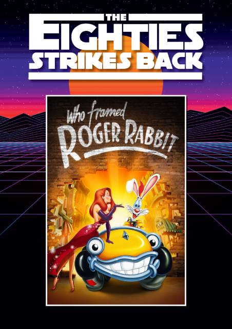 Who Framed Roger Rabbit [Eighties Strike Back Film Fest]