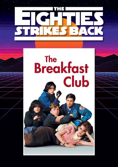 The Breakfast Club [Eighties Strike Back Film Fest]